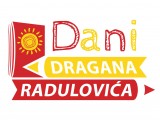 GLAVNI GRAD: Manifestacija „Dani Dragana Radulovića“ 27. i 28. aprila